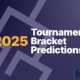 2025 NCAA Tournament Bracket Predictions-01