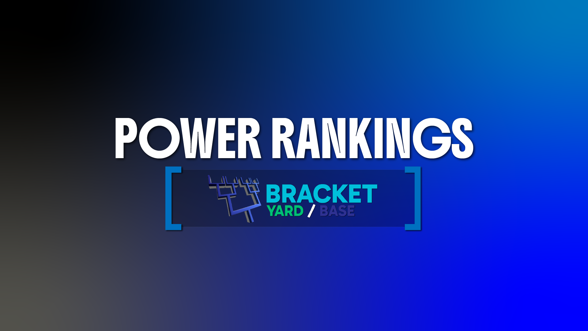 2025 MLB Power Rankings - blue background and Bracket Yard logo