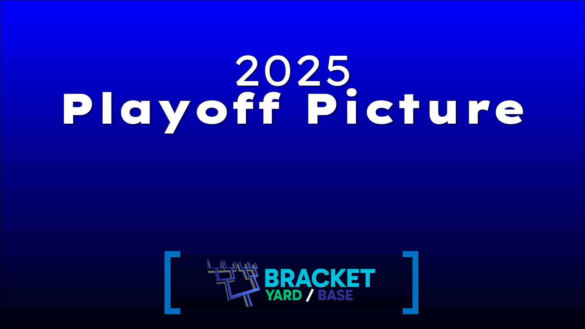2025 MLB Playoff Picture - blue and black gradient background with Bracket Yard image
